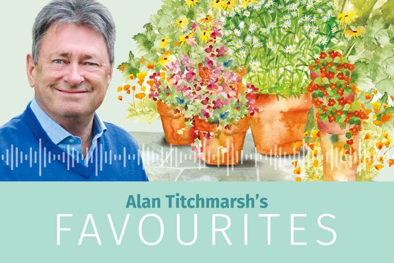 Alan Titchmarsh's Garden Favourite's podcast series